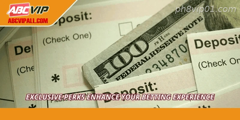 Exclusive perks enhance your betting experience