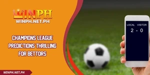 Champions League Predictions Thrilling For Bettors