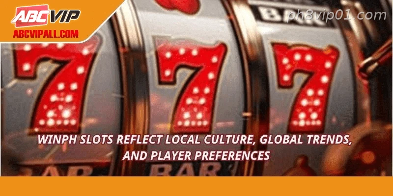 PH8 Slots reflect local culture, global trends, and player preferences
